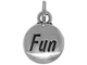 Sterling Domed Message Charm - FUN