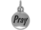 Sterling Domed Message Charm - PRAY