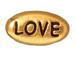 20 - TierraCast Pewter LOVE Message Bead, Antique Gold Plated